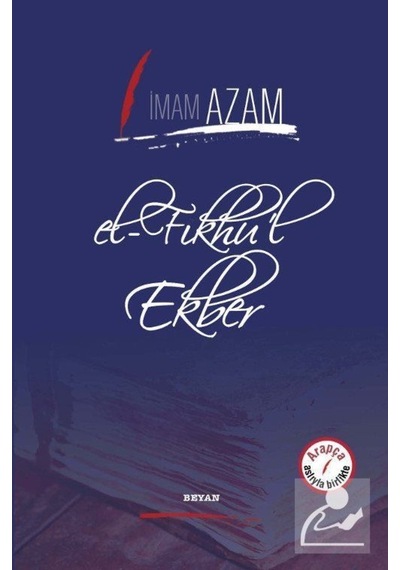 El-Fıkhu'l Ekber - İmam-ı Azam - Beyan Yayınları