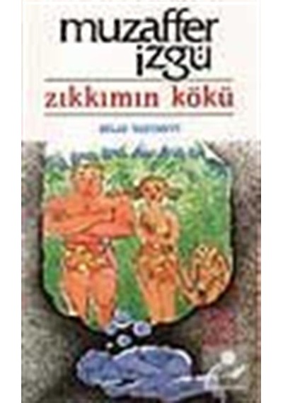 Mercankitap Zıkkımın Kökü / Muzaffer Izgü
