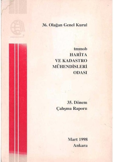 Tmmob Harita Ve Kadastro Mühendisleri Odası 35.dönem Çalışma Raporu
