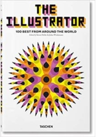 The Illustrator. 100 Best from around the World - Julius Wiedemann - Taschen GmbH