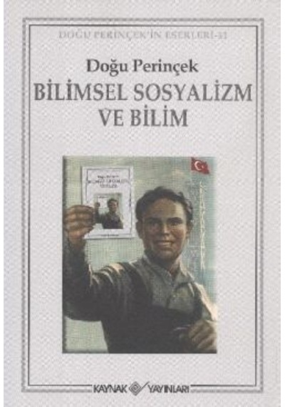 Bilimsel Sosyalizm ve Bilim - Doğu Perinçek - Kaynak Yayınları