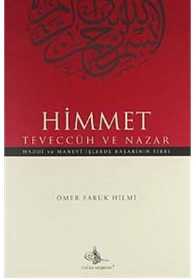 Himmet Teveccüh ve Nazar / Ömer Faruk Hilmi