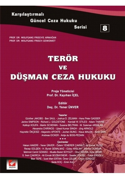 Seçkin Yayıncılık - Karşılaştırmalı Güncel Ceza Hukuku Serisi 8Terör ve Düşman Ceza Hukuku