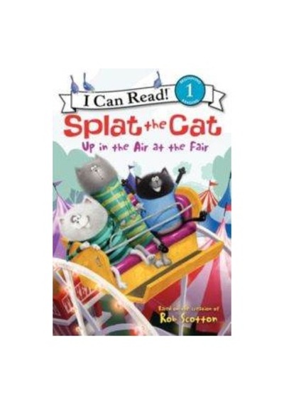Splat The Cat Up İn The Air At The Fair I Can Read. Level 1