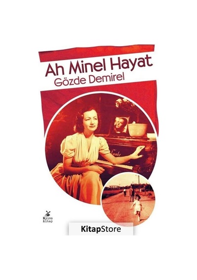 Ah Minel Hayat - Gözde Demirel - Mylos Kitap
