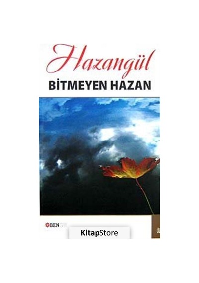 Bitmeyen Hazan - Hazangül - Bengü Yayınları