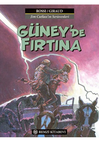 Güneyde Fırtına - Rossi - Giraud - Remzi Kitabevi