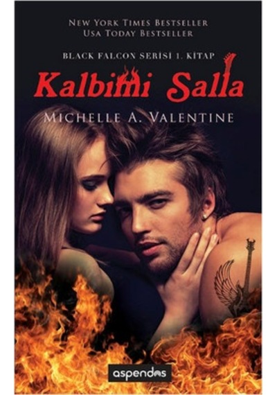 Kalbimi Salla - Michelle A. Valentine - Aspendos Yayıncılık