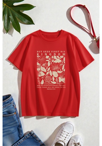 Uyguntarz But Seek First His Kingdom Baskılı Tasarım Tshirt Kırmızı
