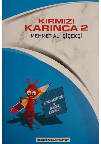 Hiperaktive Ve Dikkat Eksikliği / Kırmızı Karınca 2