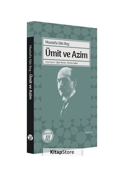 Ümit ve Azim - Mustafa Satı Bey - Büyüyenay Yayınları