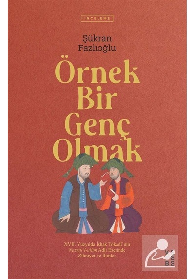 Örnek Bir Genç Olmak - Şükran Fazlıoğlu