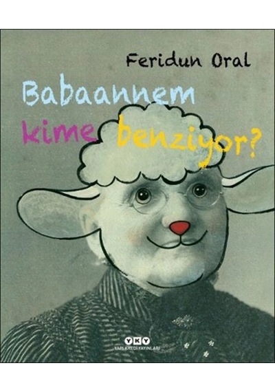 Babaannem Kime Benziyor