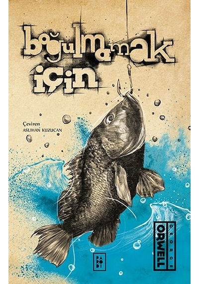 Boğulmamak İçin - George Orwell - Parodi Yayınları