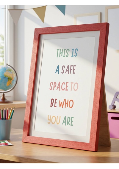 This Is A Safe Space To Be Who You Are Dijital Baskı Poster V3 Çerçevesiz