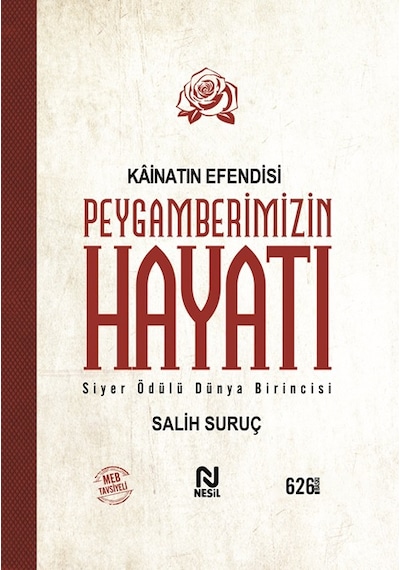Nesil Yayınları - Kainatın Efendisi Peygamberimizin Hayatı - Salih Suruç