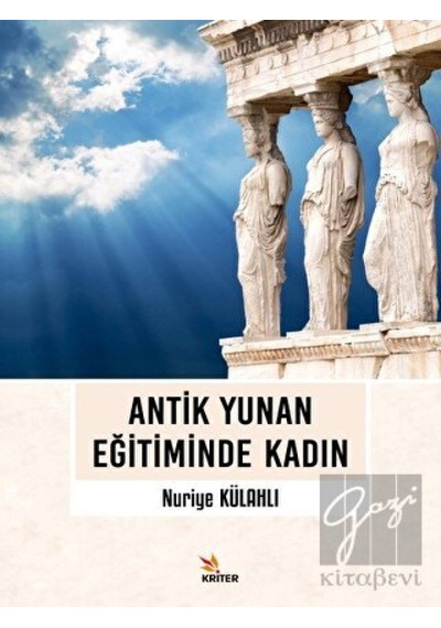 Antik Yunan Eğitiminde Kadın -  Kriter Yayınları
