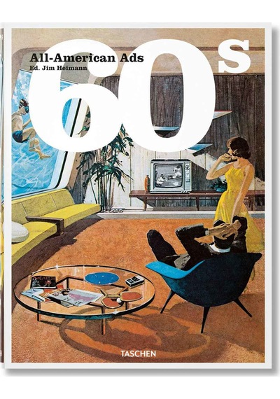 Taschen All-american Ads Of The 60s 9783836588591