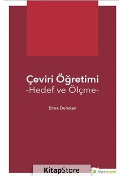 Çeviri Öğretimi-Hedef ve Ölçme - Emra Durukan - Hiperlink