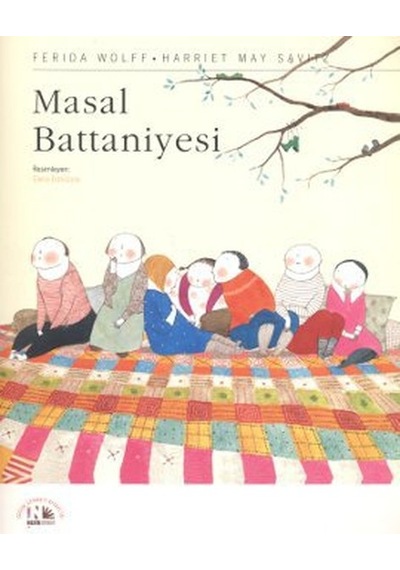 Masal Battaniyesi - Ferida Wolff -  Harriet May Savitz - Nesin Yayınevi