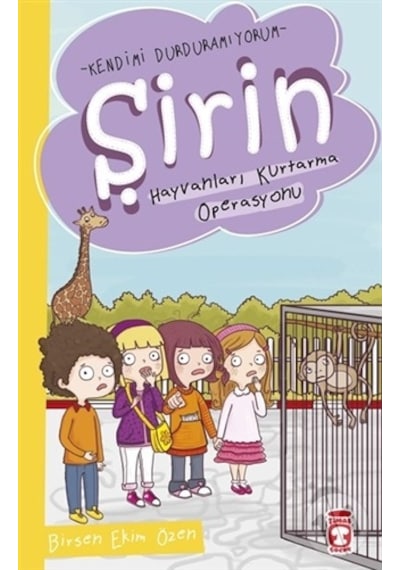 Şirin Hayvanları Kurtarma Operasyonu/Birsen Ekim Özen
