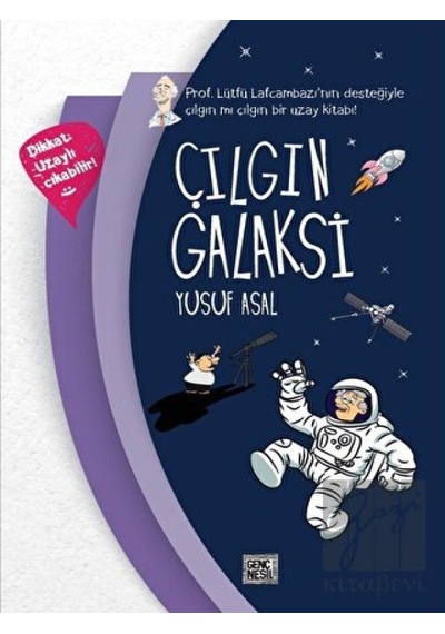 Çılgın Galaksi Nesil Genç  -  Nesil Genç