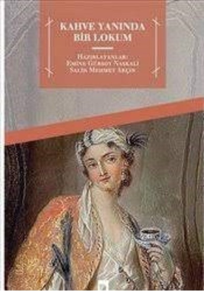 Kahve Yanında Bir Lokum- Dergah Yayınları