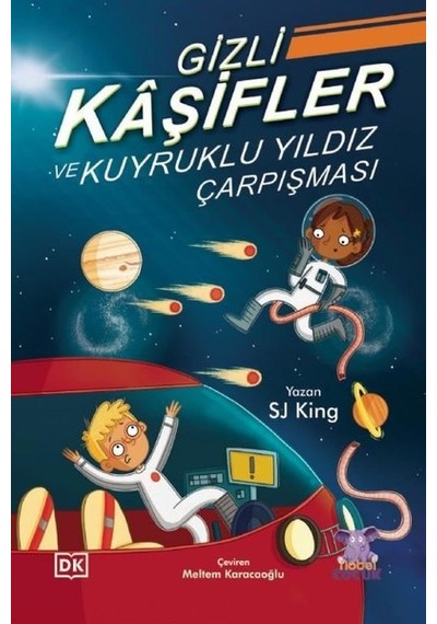 Gizli Kaşifler ve Kuyrukluyıldız Çarpışması - Sj King - Nobel Çocuk