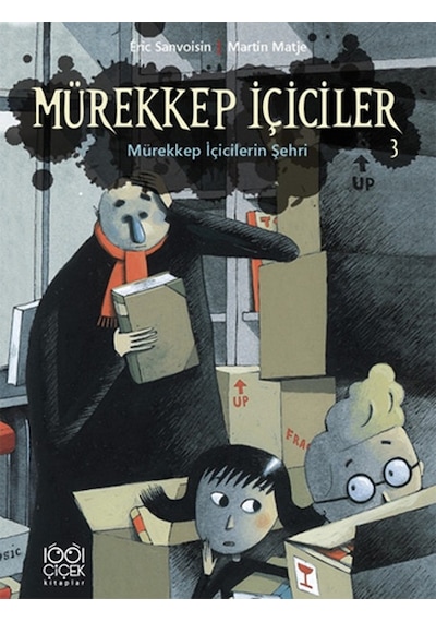 Mürekkep İçiciler 3 - Mürekkep İçicilerin Şehri - Eric Sanvoisin - 1001 Çiçek