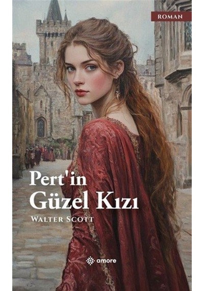 Perthin Güzel Kızı / Walter Scott