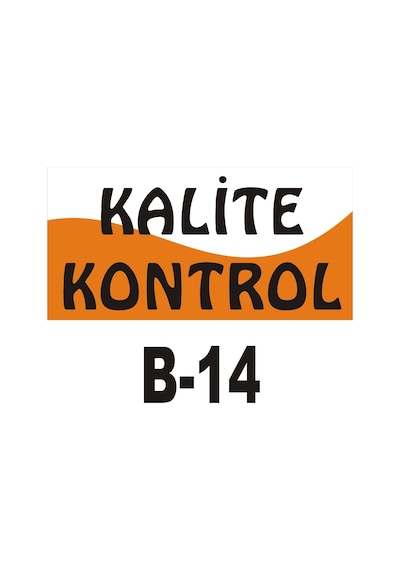 Pvc Dekota Uyarı - Ikaz Levhası Kalite Kontrol Yazılı (261314868)