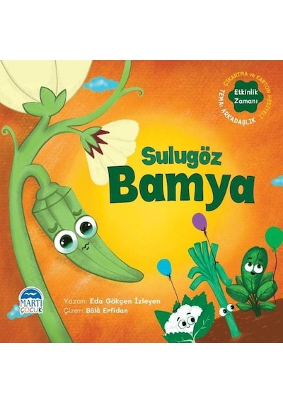 Sulugöz Bamya -  Sebzoti Kasabası - Eda Gökçen İzleyen - Martı Yayınları