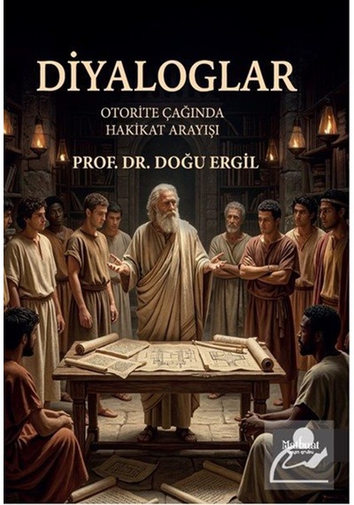Diyaloglar & Otorite Çağında Hakikat Arayışı / Prof. Dr. Doğu ...