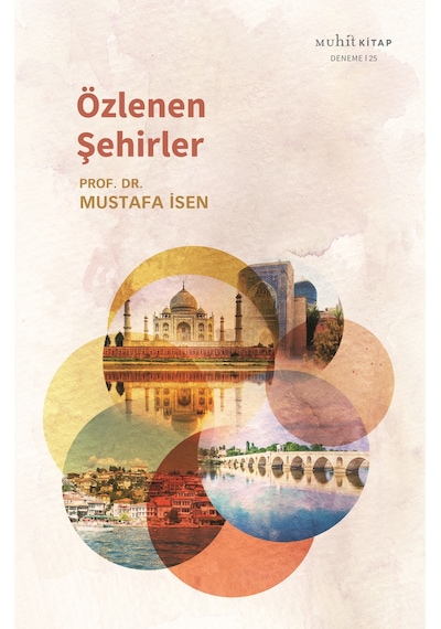 Özlenen Şehirler - Mustafa İsen - Muhit Kitap