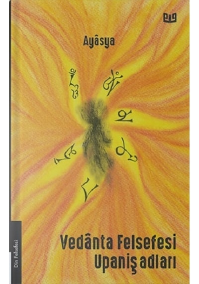 Vedanta Felsefesi Upaniş Adları- Vaveyla