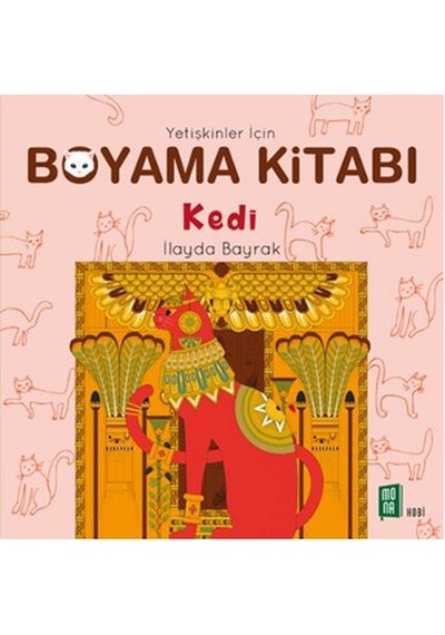 Yetişkinler İçin Boyama Kitabı Kedi - İlayda Bayrak - Mona