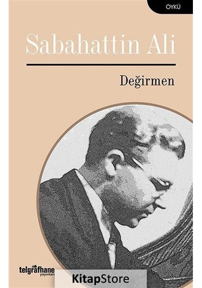Değirmen - Sabahattin Ali - Telgrafhane Yayınları