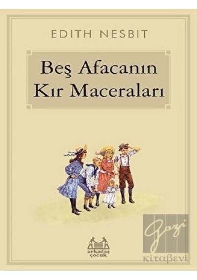 Beş Afacanın Kır Maceraları Arkadaş Yayınları - Arkadaş Yayınları