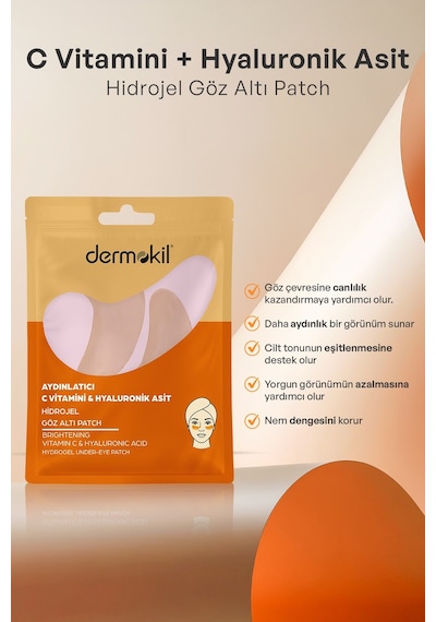 Dermokil Aydınlatıcı C Vitamini & Hayluronik Asit Hidrojel Patch Göz Altı Maskesi