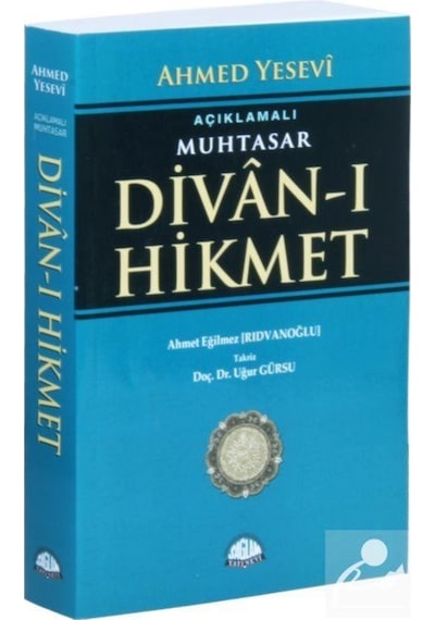 Açıklamalı Muhtasar Divan-ı Hikmet / Ahmet Yesevi 9786057625106