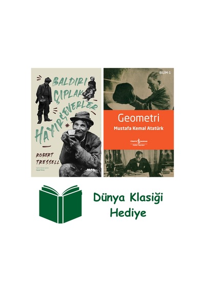 Baldırı Çıplak Hayırseverler + Geometri + Dünya Klasiği Hediye
