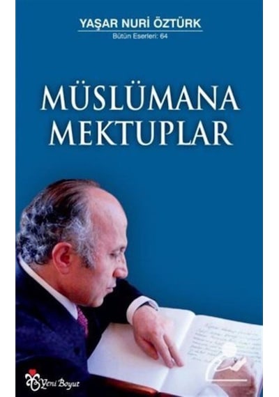 Müslümana Mektuplar / Prof. Dr. Yaşar Nuri Öztürk 9789756779880