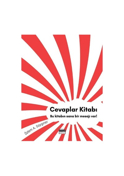 Cevaplar Kitabı & Bu Kitabın Sana Mesajı Var / Özlem A. Saygıner