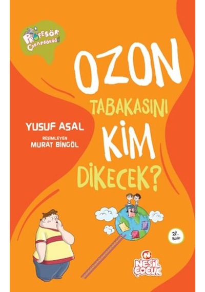 Ozon Tabakasını Kim Dikecek