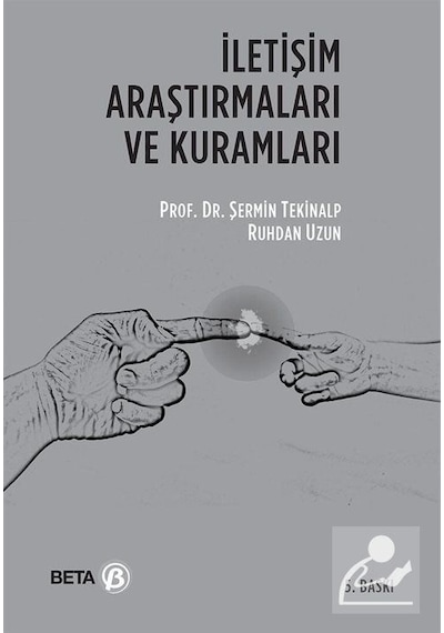 İletişim Araştırmaları ve Kuramları - Ruhdan Uzun - Beta Yayınları