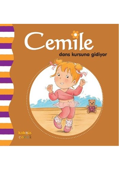 Cemile Dans Kursuna Gidiyor- Kaknüs Yayınları