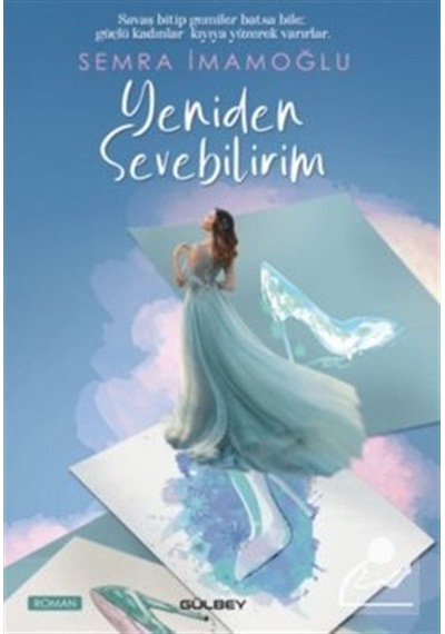 Yeniden Sevebilirim - Semra İmamoğlu - Gülbey Yayınları