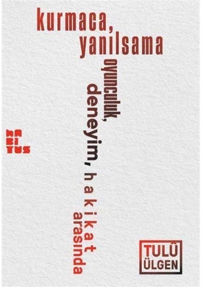 Kurmaca Yanılsama Oyunculuk Deneyim Hakikat Arasında - Tulu Ülgen - Habitus Kitap