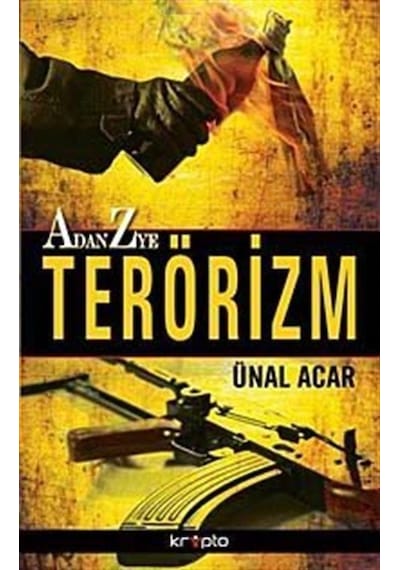 A'dan Z'ye Terörizm - Ünal Acar - Kripto
