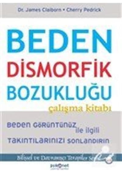 Beden Dismorfik Bozukluğu Çalışma Kitabı - Cherry Pedrick